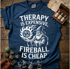 Fireball is Cheap T-shirt
